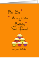 Sister Birthday Food Pyramid Cupcakes Humor card