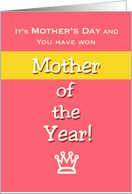 Mother’s Day Humor Mother of the Year! Claim your Prize. card