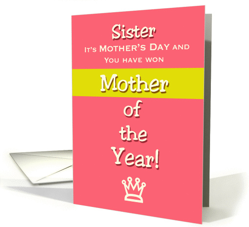 Mother's Day Sister Humor Mother of the Year! Claim your prize card