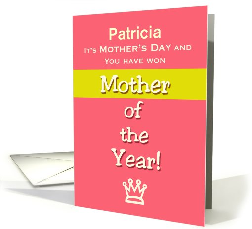 Mother's Day Patricia Personalize Front Humor Mother of the Year! card