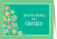Teal & Green with Bright Flowers Invite you to a Garden Tea Party card