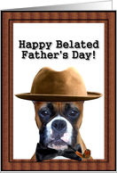 Happy Belated Father’s Day Boxer card