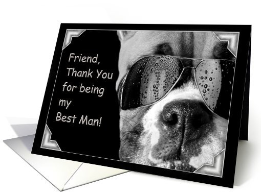 Friend Thank You for being my Best Man Boxer Dog card (494448)