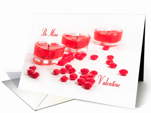 Be Mine - Valentine with Heart Candles, and Heart Candies card