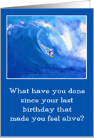 Do you feel alive? Birthday card