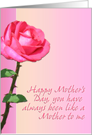 Like a Mother to me on Mother’s Day Rose card