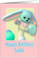 Sadie, Happy Birthday Bunny card