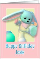 Josie, Happy Birthday Bunny card
