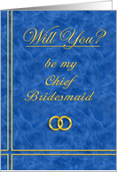 Please Be My Chief Bridesmaid card