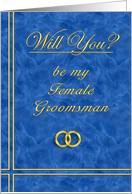 Please Be My Female Groomsman card