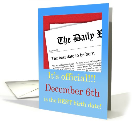 December 6th, BEST day for a Birthday card (411951)