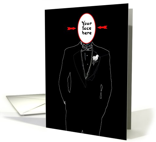 Best Man Needed (Your Face Here) card (416379)