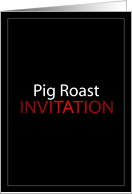 Pig Roast Invitation card