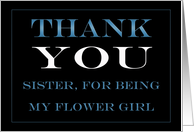 Flower Girl Sister Thank you card