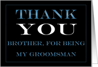 Groomsman Brother Thank you card