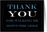 Walking Me Down the Aisle Thank you card