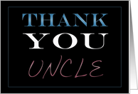 Uncle Thank You card