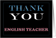 Thank You English Teacher card