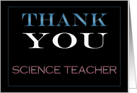 Thank You Science Teacher card