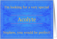Nephew, be a Very Special Acolyte card