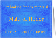 Niece, Perfect Maid of Honor card