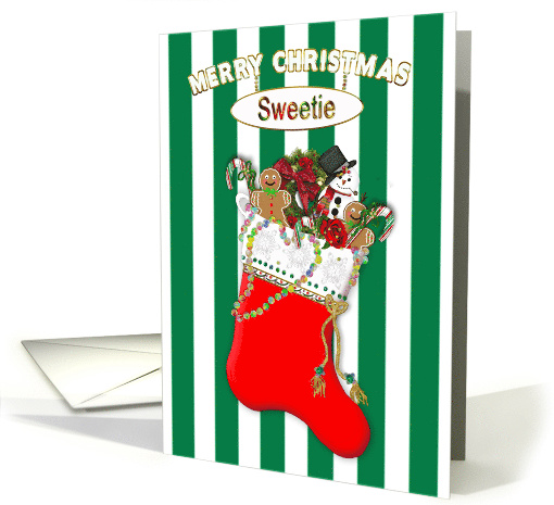 Christmas, Sweetie - Stocking Stuffed with Candy and Toys card