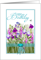 Birthday, 103rd, Garden of Flowers,Tourquoise Ribbon & Faux Jewel card