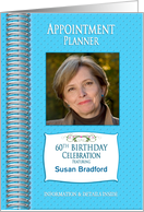 Birthday Invitation,60th, Appointment Planner,Female, Photo & Name card