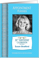 Birthday Invitation,30th, Appointment Planner,Female, Photo & Name card