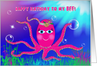 Birthday, BFF, Best Friend, Sassy Hot Pink Octopus in Ocean, Humor card