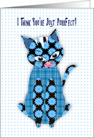 You’re Perfect, Blue Print Kitty Cat, Assorted Patterns Encouragement card