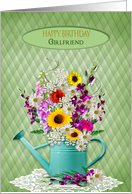 Birthday,Girlfriend, Watering Can with Fresh-Cut Garden Flowers card