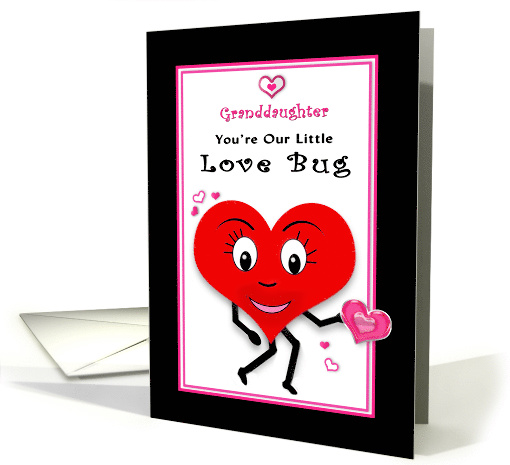 Valentine's Day, Granddaughter, You're OUR Little Love Bug card