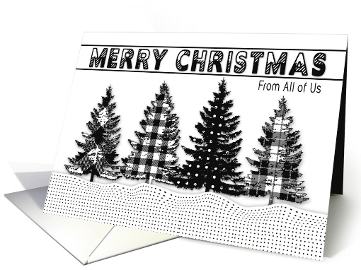 Christmas From All of Us Black and White Plaid Trees card (1743704)