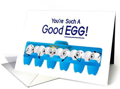 Acknowledgement Humor You re a Good Egg Angel Egg among... (1746756)