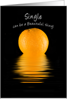 Encouragement, Being Single, Divorced, Alone, Orange, Beautiful Thing card