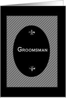 Will You Be My Groomsman, Bridal Party, Gray/Black/Oval card