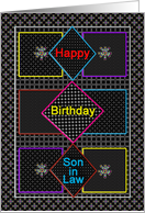 Birthday, Son-in-law, Abstract Black Squares and Diamond Shapes, Neon card
