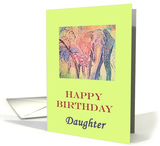 Happy Birthday Daughter Card - Mom and Baby Elephant card (528439)
