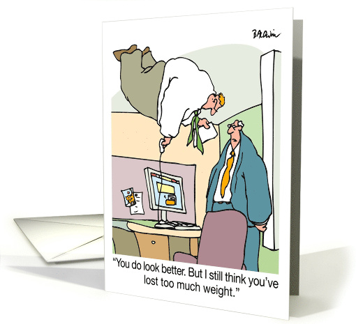 Blank Inside Humor You Look Good But You've Lost Too Much Weight card