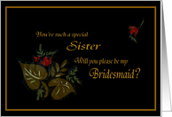 Be my Bridesmaid Sister card