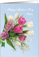Sister Mother’s Day card with spring flowers. card