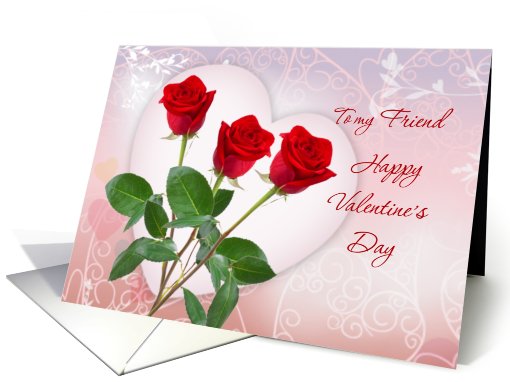 Valentine's Day card for Friend with red roses and heart. card