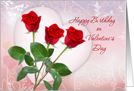 Birthday on Valentine’s Day card with red roses and heart. card