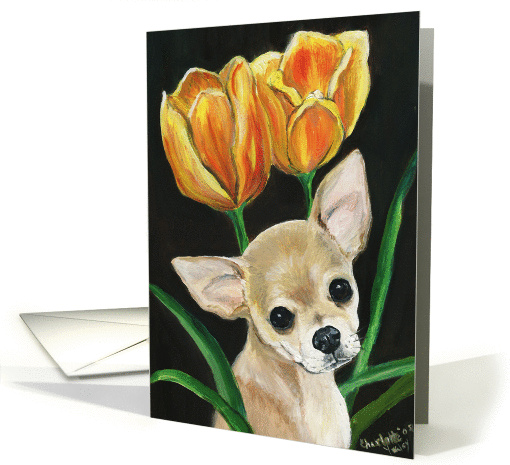 Chihuahua & tulips card (375858)
