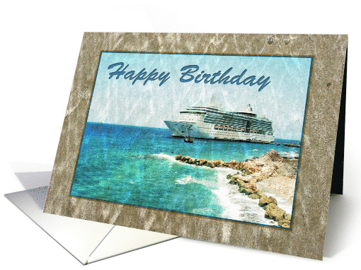 Happy Birthday - ocean view with cruise ship and beach card (844139)