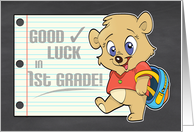 Good Luck in 1st Grade with Cute Bear with Backpack card