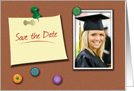 Save the Date Graduation Custom Photo Card Post it Note and Buttons card