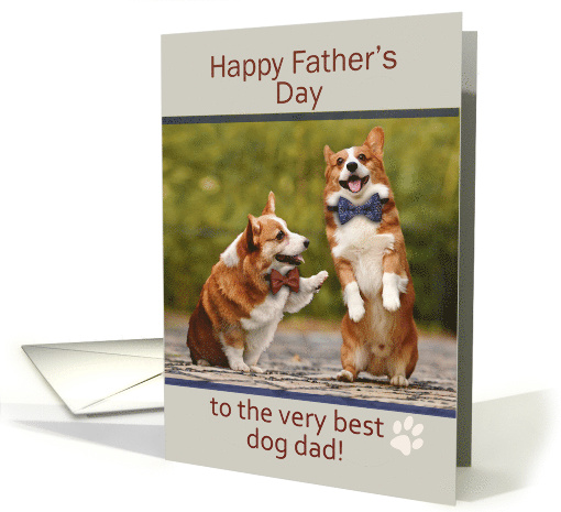 Happy Fathers Day from the Dogs with Two Corgis card (1683814)
