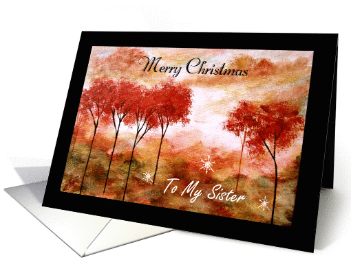 Merry Christmas Sister, Abstract Landscape Art, Red Trees... (1338336)